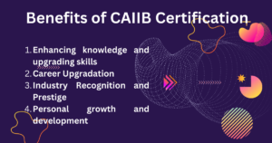 Benefits of CAIIB Certification